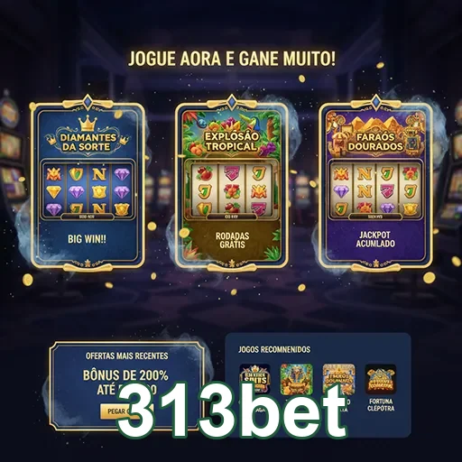 Interface simples e acessível para jogar no seu celular - 313bet